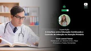 A interface entre Educação Continuada e Controle de Infecção na Atenção Primária