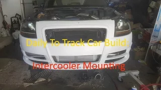 Daily to Track Car: Intercooler Mounting