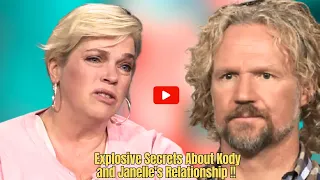 "SHOCKING Truth Revealed: Kody and Janelle's Relationship on Sister Wives Exposed!"