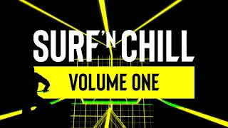 Songs to Surf and Relax to - Surf n' Chill Volume 1