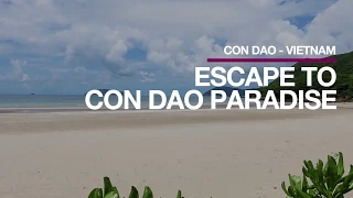 Escape to Con Dao Paradise