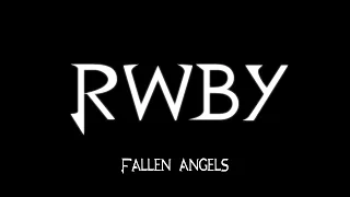 RWBY - Fallen Angels