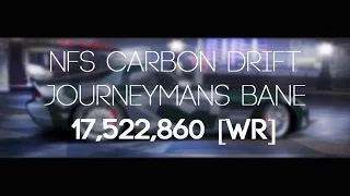 [DSL] NFS Carbon Drift: Journeyman's Bane - 17,522,860 [Former World Record]