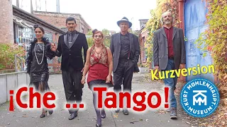 !Che ... Tango! - MusikTanzTheater (Kurzversion) -  Salon Mühlenhaupt