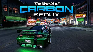 The World of NFS Carbon REDUX | Graphics Mod Showcase in 4K