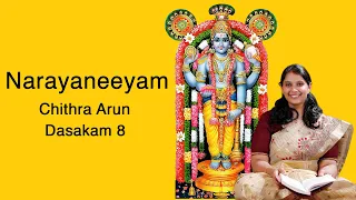 Narayaneeyam - Dasakam 08 | Chithra Arun