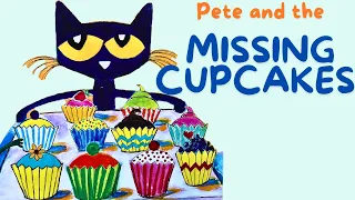 PETE THE CAT: And the Missing Cupcakes  l KIDS READ BOOKS ALOUD -  FUN FOR CHILDREN