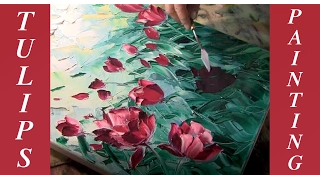 Spring Tulips - Oil Painting Knife  "Demonstation"