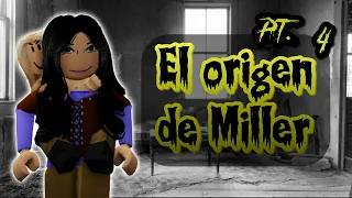 EL ORIGEN DE MILLER parte 4 | HISTORIA DE TERROR ROBLOX |  TANGOCHINI 🐰