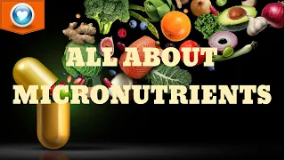 Micronutrients:Types, Functions, Benefits & More| Micronutrientes:tipos, funciones, beneficios y más