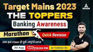 RRB PO Mains Current Affairs 2023 | The Toppers | Banking Awareness Marathon | by Vaibhav Srivastava