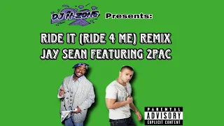 Ride it (Ride 4 Me) DJ N-Zone remix Jay Sean featuring 2pac