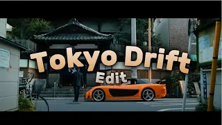 Tokyo Drift Edit | Tokyo Drift