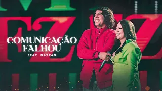 Mari Fernandez - COMUNICAÇÃO FALHOU (feat. Nattan) (Ao Vivo em Fortaleza)