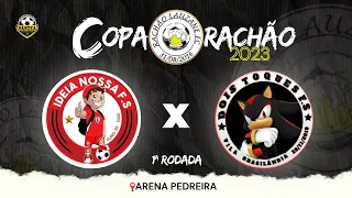 IDEIA NOSSA X DOIS TOQUES - COPA RACHÃO 2023 - 1ª RODADA 🏆