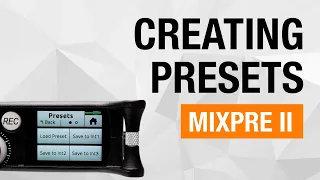 Creating presets on the MixPre.