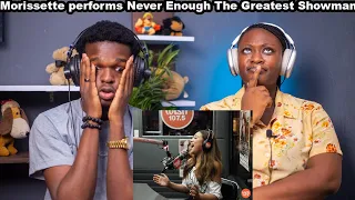 Morissette - "Never Enough" (The Greatest Showman OST) | REACTION!!