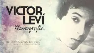 Victor Leví - Outro lado da vida (Monografia)