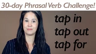 PHRASAL VERB TAP