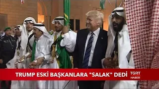 Trump Eski Başkanlara "Salak" Dedi