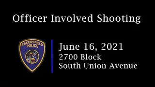 Union Avenue Officer Involved Shooting - 6/16/2021