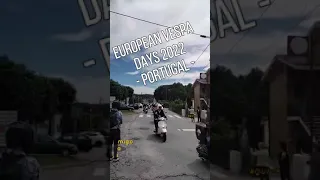 EUROPEAN VESPA DAYS - PORTUGAL  -  MOTOS