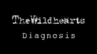 The Wildhearts - Diagnosis (Lyric Video)