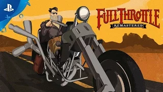 Full Throttle Remastered - PlayStation Experience 2016: First Look Trailer | PS4