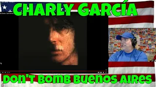 Charly García - Don't Bomb Buenos Aires [English] - REACTION