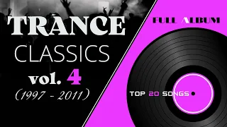 TRANCE CLASSICS - MIX #4 TOP 20 SONGS [1997-2011]