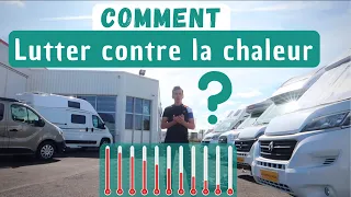 ☀️CHALEUR , CANICULE 🔥 Comment Lutter en Camping-car ? Nos astuces *Instant Camping-Car*