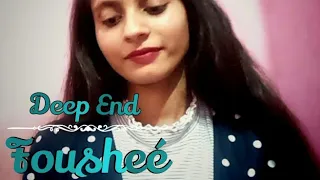 Deep End~Fousheé(Cover by Diksha)