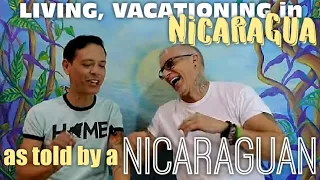 Living, Vacationing in Nicaragua 🇦🇷 Told by a Nicaraguan