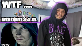 HE HAS TO BE INSANE - Eminem 3 a.m. (REACTION)