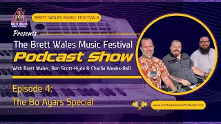 BWMF Podcast Show - Episode 4: The Bo Ayars Special