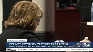 Maricopa County Attorney Rachel Mitchell testifies why she fired high-level protest prosecutor