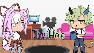 The Hole || Skit || Gacha Life