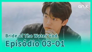 [#BrideofTheWaterGod] (CC) Ep.03-01 | Um deus que não sabe do mundo