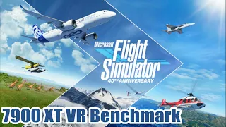 Microsoft Flight Simulator Radeon RX 7900 XT Sim Rio De Janeiro VR Benchmark