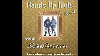BEST OF MEGARA VS. DJ LEE MEGAMIX (Hands Up Idols Vol.9) mixed by: BassCrasher