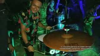 EL CONJUNTO MAR AZUL DE CHANIN VENTURA EN VIVO(POPURRÍ DE CUMBIAS)