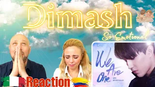 Dimash - We Are One | ❤️Very Emotional React  (🇮🇹Italian And 🇨🇴Colombian Reaction)