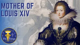 Anne Of Austria - Mother Of The Sun King