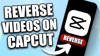 How to Reverse Videos on CapCut in 2024 | Reverse Video in CapCut (Easily)