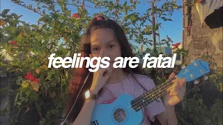 feelings are fatal // mxmtoon (cover)