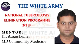 National Tuberculosis Elimination Programme (NTEP)