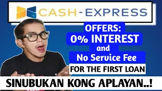 0% INTEREST & NO SERVICE FEE FOR THE FIRST LOAN |CASH-EXPRESS |Cash Loan App | Tagalog