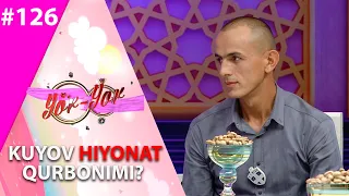 Yor-yor 126-son Kuyov hiyonat qurbonimi?  (06.09.2021)