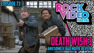 ROCK VIDEO RENTAL: Death Wish 3 (1985)