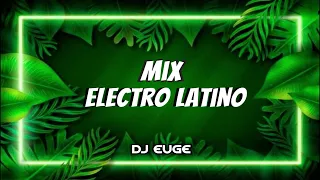 Mix Electro Latino #1 - Dj Euge